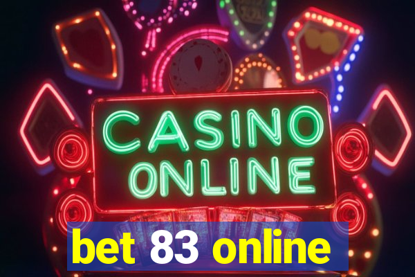 bet 83 online